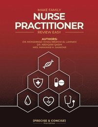 bokomslag Make Family Nurse Practitioner Review Easy (Precise and Concise) First Edition