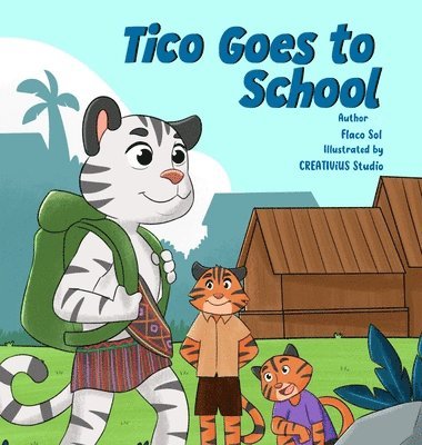 bokomslag Tico Goes to School