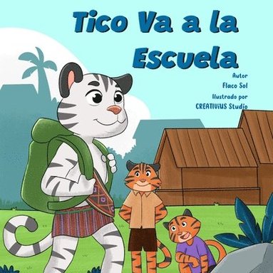 bokomslag Tico Va a la Escuela