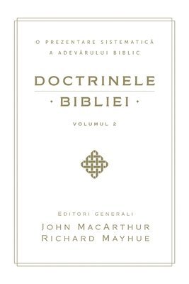 bokomslag Doctrinele Bibliei, Volumul 2 (Biblical Doctrine, Volume 2)