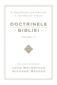 bokomslag Doctrinele Bibliei, Volumul 3 (Biblical Doctrine, Volume 3)