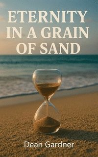 bokomslag Eternity In a Grain of Sand