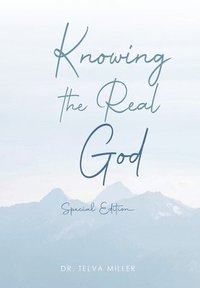 bokomslag Knowing the Real God