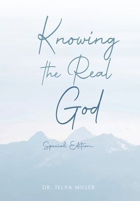 bokomslag Knowing the Real God