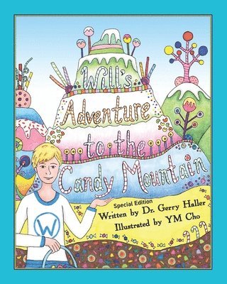 bokomslag Will's Adventure to the Candy Mountain: Special Edition