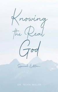 bokomslag Knowing the Real God