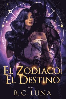 R. C. Luna, R C Luna - El Zodiaco: El Destino, Häftad