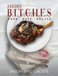 bokomslag Feedin' B.I.T.C.H.E.S.