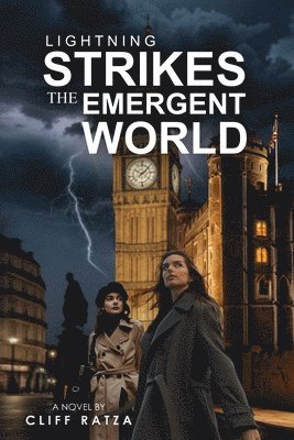 Cliff Ratza - Lightning Strikes the Emergent World, Häftad