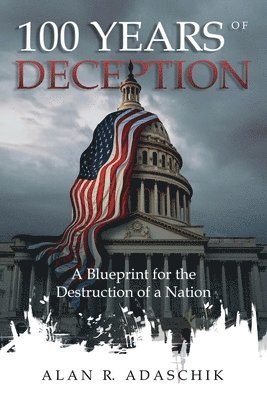 Alan Adaschik - 100 Years of Deception, Häftad
