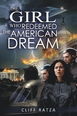 Cliff Ratza - Girl Who Redeemed the American Dream, Häftad