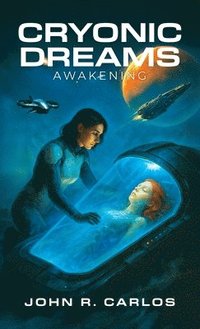 bokomslag Cryonic Dreams: Awakening