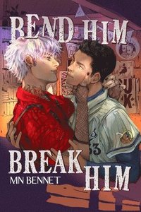bokomslag Bend Him Break Him