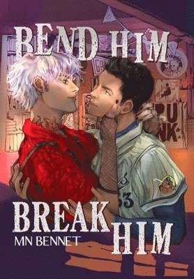 bokomslag Bend Him Break Him