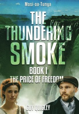 bokomslag The Thundering Smoke Book 1: The Price Of Freedom