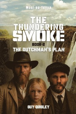 bokomslag The Thundering Smoke Book 2