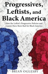 bokomslag Progressives, Leftists, and Black America