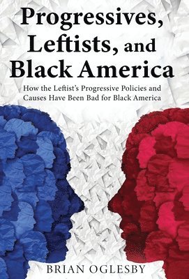 bokomslag Progressives, Leftists, and Black America