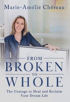bokomslag From Broken to Whole