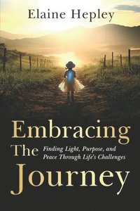 bokomslag Embracing The Journey