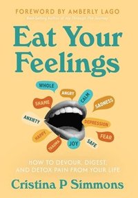 bokomslag Eat Your Feelings