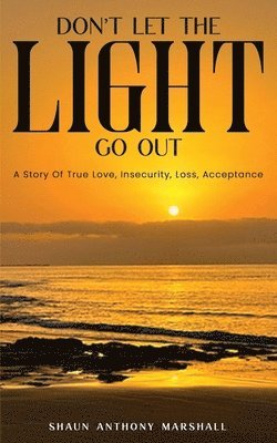 Don't Let The Light Go Out