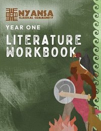 bokomslag Nyansa Classical Community Year One Literature Workbook