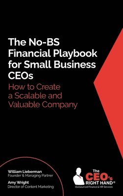 No-BS Financial Playbook for Small Business CEOs