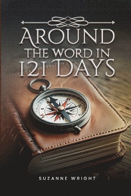 bokomslag Around the Word in 121 Days