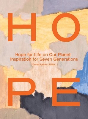 bokomslag Hope for Life on Our Planet: Inspiration for Seven Generations