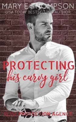bokomslag Protecting His Curvy Girl