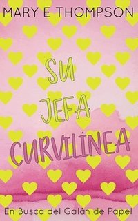bokomslag Su Jefa Curvilínea: Edición especial discreta