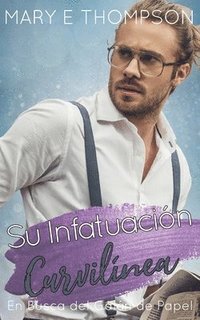 bokomslag Su Infatuación Curvilínea