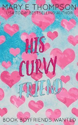 His Curvy Friend