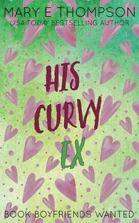 bokomslag His Curvy Ex: Discreet Special Edition