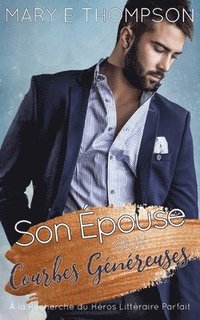 bokomslag Son Épouse aux Courbes Généreuses