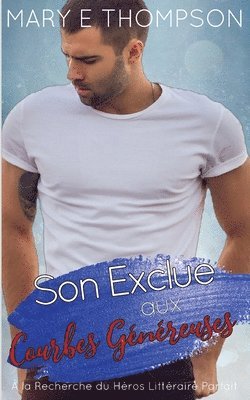 bokomslag Son Exclue aux Courbes Généreuses