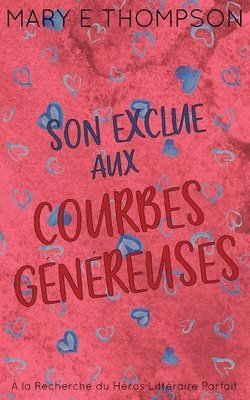 bokomslag Son Exclue aux Courbes Généreuses: Édition spéciale discrète