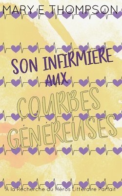 bokomslag Son Infirmière aux Courbes Généreuses: Édition spéciale discrète