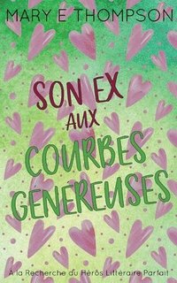 bokomslag Son Ex aux Courbes Généreuses: Édition spéciale discrète