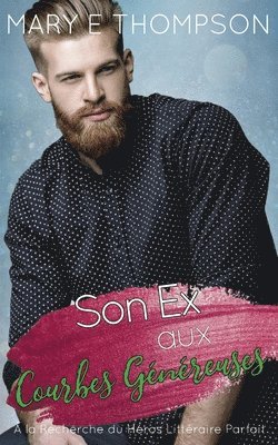 bokomslag Son Ex aux Courbes Généreuses