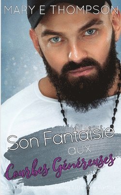 bokomslag Son Fantaisie aux Courbes Généreuses
