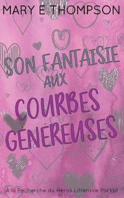 Son Fantaisie aux Courbes Généreuses
