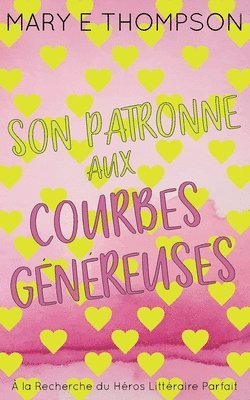 bokomslag Son Patronne aux Courbes Généreuses: Édition spéciale discrète