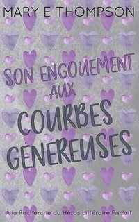 bokomslag Son Engouement aux Courbes Généreuses