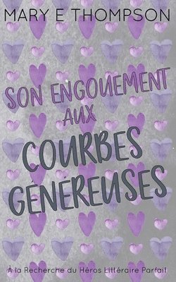 bokomslag Son Engouement aux Courbes Généreuses