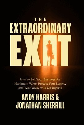 Andy Harris, Jonathan Sherrill - Extraordinary Exit, Inbunden