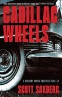 Scott Saxberg - Cadillac Wheels, Häftad