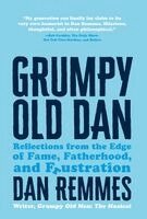 Dan Remmes - Grumpy Old Dan, Inbunden