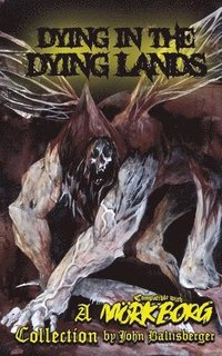 bokomslag Dying in the Dying Lands